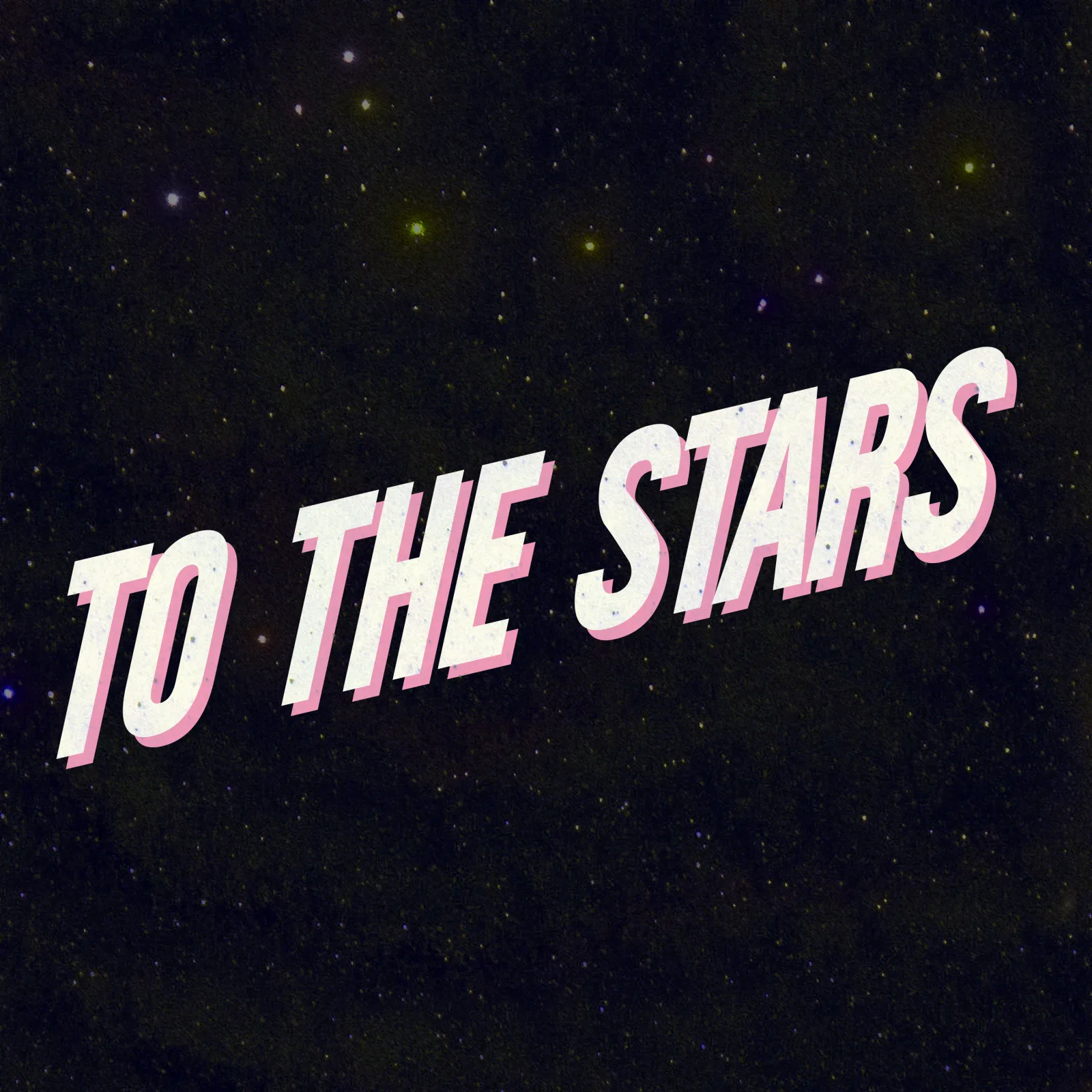 To The Stars